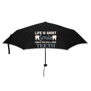 Life Is Short Smile While You Still Have Teeth - Umbrella (small) - black - Front