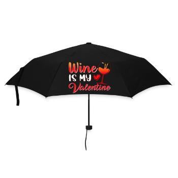 Wine is my Valentine - Regenschirm (klein) - Schwarz - Vorne