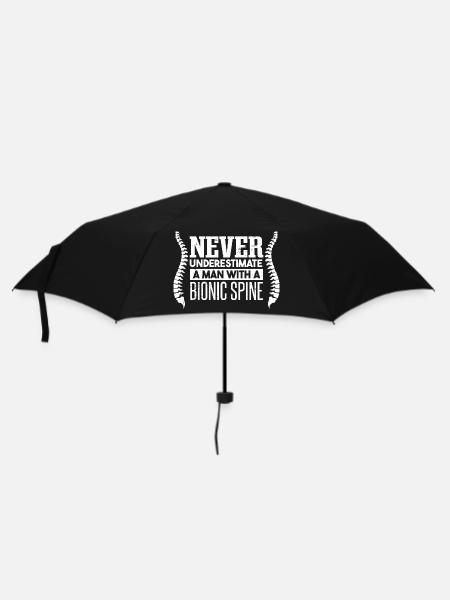 Never Underestimate A Man With A Bionic Spine - Umbrella (small) - black