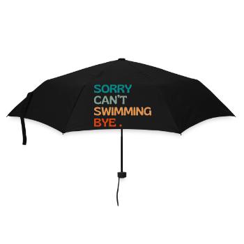 Sorry can’t swimming bye - natation humour - Parapluie standard - noir - Devant