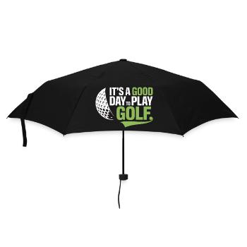 It's a Good Day to Play Golf - Umbrella (small) - black - Front