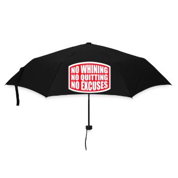 No Whining No Quitting No Excuses Gym Motivation - Regenschirm (klein) - Schwarz - Vorne