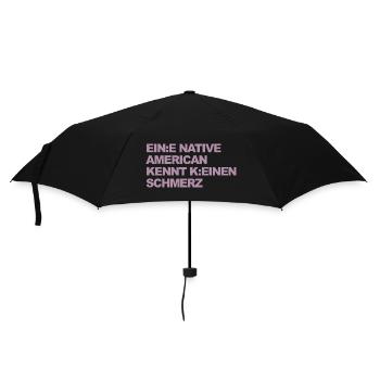 WOKE SATIRE: Ein Indianer kennt keinen Schmerz - Regenschirm (klein) - Schwarz - Vorne