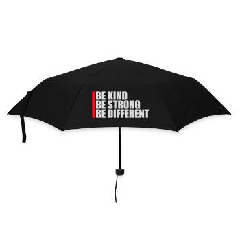 Be Kind Be Strong Be Different Spruch Logo Text - Regenschirm (klein) - Schwarz - Vorne