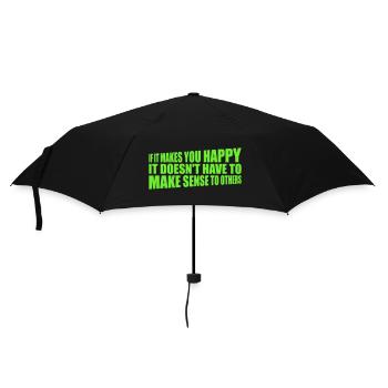 If Makes You Happy Sense Others Spruch Glück Frei - Umbrella (small) - black - Front