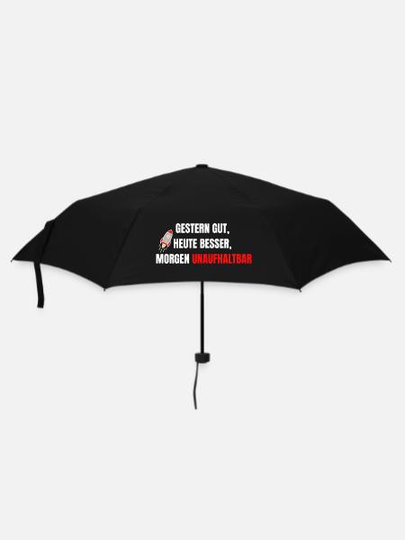 Good yesterday, better today, unstoppable tomorrow - Umbrella (small) - black