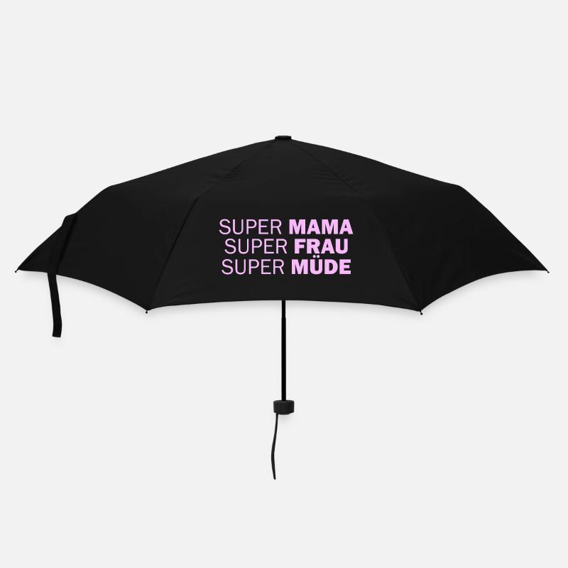 Super Mama Super Frau Super Müde - Regenschirm (klein) - Schwarz