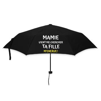 mamie vient me chercher ta fille m énerve - Parapluie standard - noir - Devant