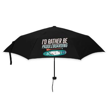I'd Rather Be Paddleboarding Stand Up Paddle Board - Regenschirm (klein) - Schwarz - Vorne