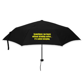 Manchmal gehe ich stundenlang ohne Kaffee trinken lustig - Regenschirm (klein) - Schwarz - Vorne
