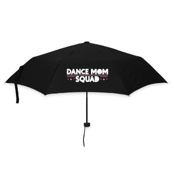 Dance Mom Squad - Dance Enthusiast Moms Gift - Umbrella (small) - black - Front