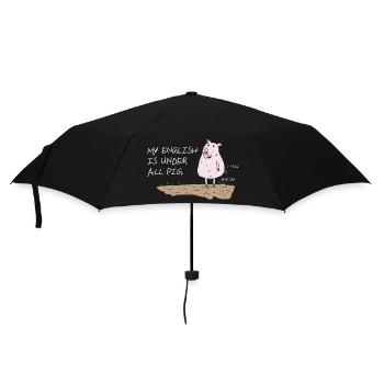 my english is under all pig lustiger spruch - Regenschirm (klein) - Schwarz - Vorne