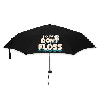 I Know You Don't Floss 14 - Regenschirm (klein) - Schwarz - Vorne