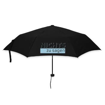 NICHTS zu sagen - Regenschirm (klein) - Schwarz - Vorne
