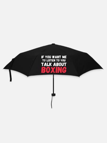 You Want Me to Listen Talk About Boxing Funny - Umbrella (small) - black