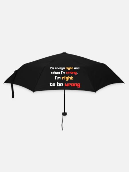 I'm always right - Umbrella (small) - black