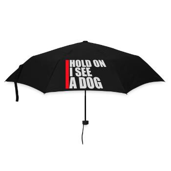 Hold On I See A Dog Hund Lustig Abgelenkt Spruch - Regenschirm (klein) - Schwarz - Vorne