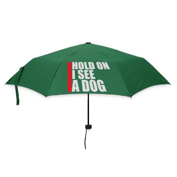 Hold On I See A Dog Hund Lustig Abgelenkt Spruch - Regenschirm (klein) - Flaschengrün - Vorne