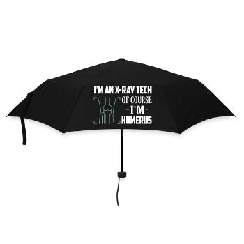 I'm An X-Ray Tech Of Course I'm Humerus Rad Tech R - Regenschirm (klein) - Schwarz - Vorne