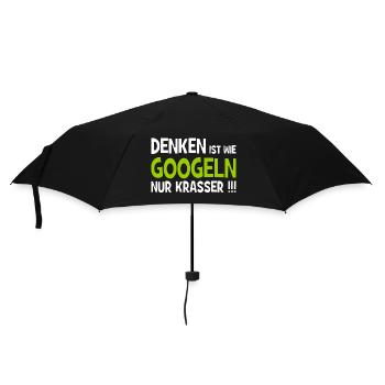 Denken ist wie googeln nur krasser!!! - Internet - Regenschirm (klein) - Schwarz - Vorne