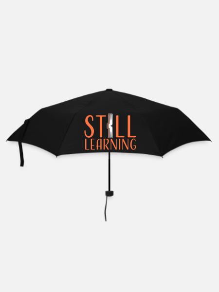 Still Learning Wachstum Schüler Motivation Spruch - Regenschirm (klein) - Schwarz