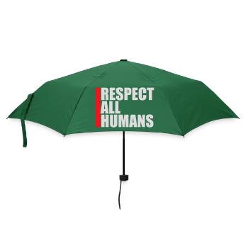 Respect All Humans Statement Menschlichkeit Spruch - Regenschirm (klein) - Flaschengrün - Vorne