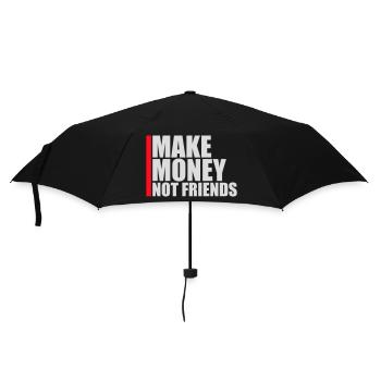 Gagne de l’argent, pas des amis, slogan Slogan - Parapluie standard - noir - Devant