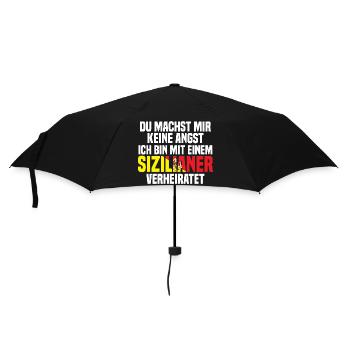 Du machst mir Keine Angst ich bin mit einem Sizili - Regenschirm (klein) - Schwarz - Vorne