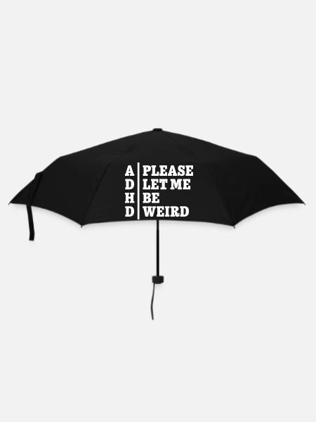 ADHD Please let me be weird - Statement Design - Umbrella (small) - black