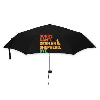 Sorry Can't German Shepherd Bye GSD Dog Lover - Umbrella (small) - black - Front