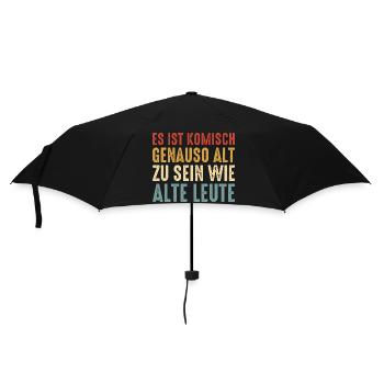 Geburtstag Spruch Genauso Alt Wie Alte Leute - Regenschirm (klein) - Schwarz - Vorne