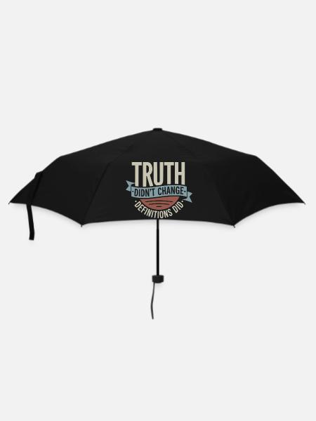 Truth Didn't Change Definitions Did | Bold - Regenschirm (klein) - Schwarz