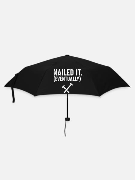 Nailed It Eventually Christian Humor - Regenschirm (klein) - Schwarz