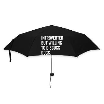 Introvertiert, aber bereit, über Hunde zu diskutieren - Regenschirm (klein) - Schwarz - Vorne