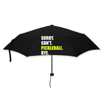 Sorry can't pickleball bye pickleball player - Umbrella (small) - black - Front