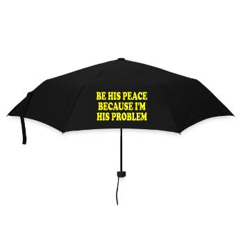 be his peace because im his problem - Umbrella (small) - black - Front