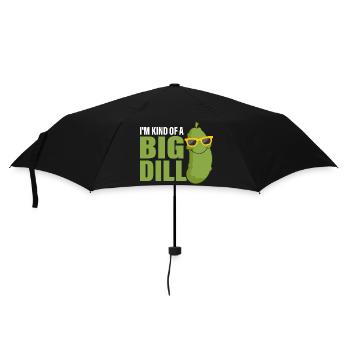 I'm Kind Of A Big Dill Pickle Cucumber - Regenschirm (klein) - Schwarz - Vorne