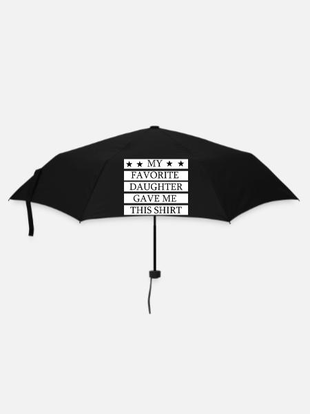 My Favorite Daughter Gave Me This Shirt - Umbrella (small) - black