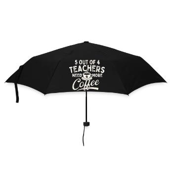 5 von 4 Lehrern brauchen mehr Kaffeehumor - Regenschirm (klein) - Schwarz - Vorne