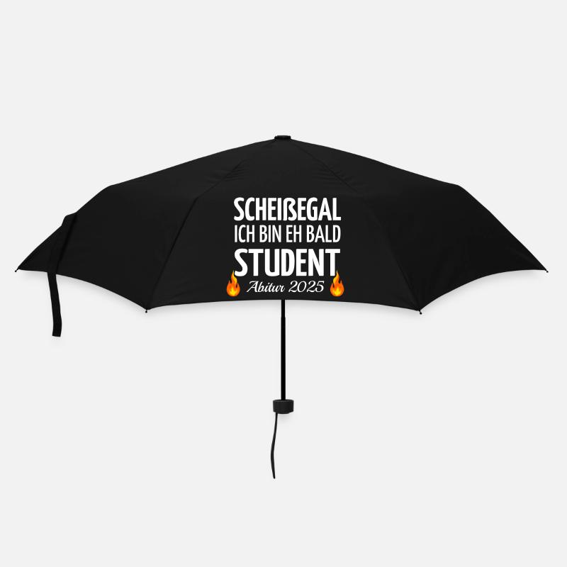 Scheißegal ich bin eh bald Student - Abitur 2025 - Regenschirm (klein) - Schwarz