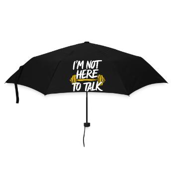 Not Here To Talk Fitness GYM Bodybulding Funny - Umbrella (small) - black - Front