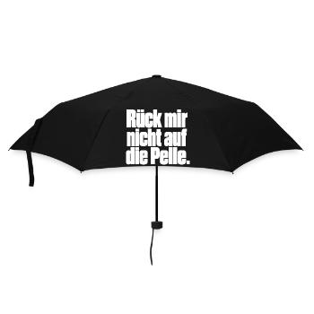 Rück mir nicht auf die Pelle - Regenschirm (klein) - Schwarz - Vorne