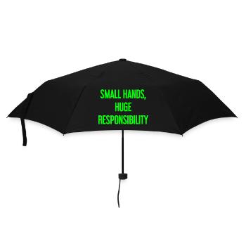 Small Hands, Huge Responsibility Parent Saying - Umbrella (small) - black - Front