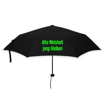 Alte Weisheit, jung bleiben – Lebensfroher Spruch - Regenschirm (klein) - Schwarz - Vorne