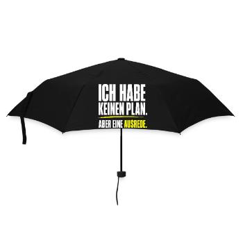 Kein Plan aber eine Ausrede - Regenschirm (klein) - Schwarz - Vorne