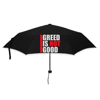 Greed Is Not Good Antikapitalismus Aussage Protest - Regenschirm (klein) - Schwarz - Vorne