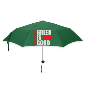 Greed Is Not Good Antikapitalismus Aussage Protest - Regenschirm (klein) - Flaschengrün - Vorne