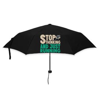 Arrête de penser à courir et juste cadeau de coureur de marathon - Parapluie standard - noir - Devant