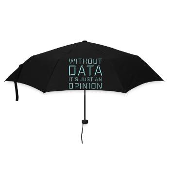 Without Data It's Just An Opinion Statistics Nerd - Umbrella (small) - black - Front