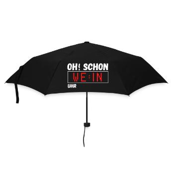 Oh schon Wein Uhr. Lustiger Spruch Party Geschenk - Regenschirm (klein) - Schwarz - Vorne